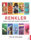 Renkler & Tarih-Kültür-Sanat-Psikoloji