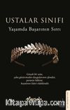 Ustalar Sınıfı & Yaşamda Başarının Sırrı