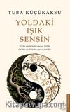 Yoldaki Işık Sensin