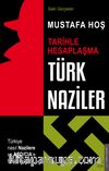 Türk Naziler & Tarihle Hesaplaşma