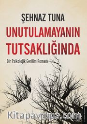 Unutulamayanın Tutsaklığında