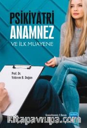 Psikiyatri: Anamnez ve İlk Muayene