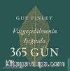Vazgeçebilmenin Işığında 365 Gün