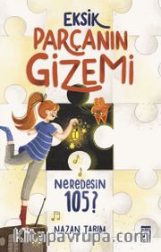 Eksik Parçanın Gizemi <br /> Neredesin 105?