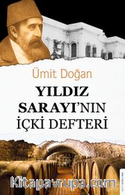 Yıldız Sarayının İçki Defteri