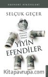 Yiyin Efendiler & Ekonomik Çöküşün Hikayesi