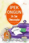 Ya Sen Olmasaydın / Bir Genç Kızın Gizli Defteri-9