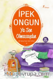 Ya Sen Olmasaydın / Bir Genç Kızın Gizli Defteri-9