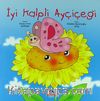 İyi Kalpli Ayçiçeği