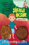 Şifalı İksir / Sonsuza Kadar Mutlu Yaşayan  Çocuklar Serisi 6