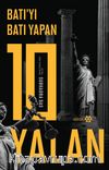 Batı’yı Batı Yapan 10 Yalan