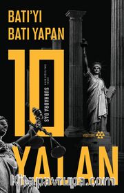 Batı’yı Batı Yapan 10 Yalan