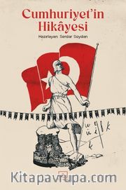 Cumhuriyet’in Hikayesi
