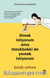 Ölmek İstiyorum Ama Tteokbokki de Yemek İstiyorum