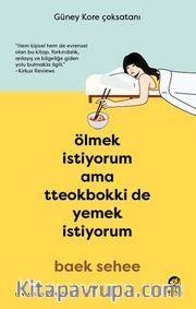 Ölmek İstiyorum Ama Tteokbokki de Yemek İstiyorum