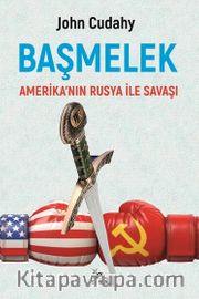 Başmelek <br /> Amerika'nın Rusya İle Savaşı