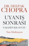 Uyanış Sonrası Yaşamın Kılavuzu & Tam Meditasyon