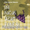 İki Küçük Üzüm Tanesi