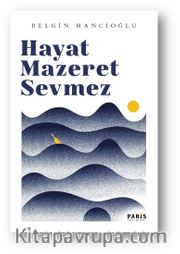 Hayat Mazeret Sevmez