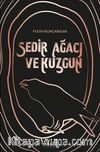 Sedir Ağacı ve Kuzgun