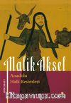 Anadolu Halk Resimleri / Bütün Eserleri 2  