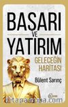 Başarı ve Yatırım & Geleceğin Haritası