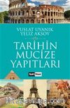 Tarihin Mucize Yapıtları