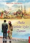 Başka Şarkılar Söyler Zaman
