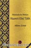 Müminlerin İftiharı Hazret-i Ebu Talib