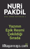 Otel Gören Defterler 2: Yazının Epik Resmi Çekildiği Sırada 