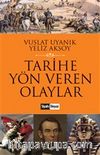 Tarihe Yön Veren Olaylar