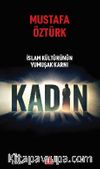 İslam Kültürünün Yumuşak Karnı Kadın