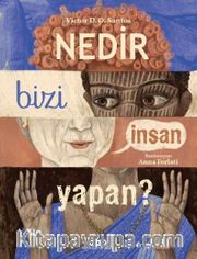 Nedir Bizi İnsan Yapan?