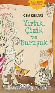 Yırtık, Çizik ve Buruşuk