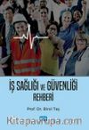İş Sağlığı ve Güvenliği Rehberi