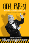 Otel Faresi & Bir Otel Faresinin Anıları