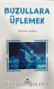 Buzullara Üflemek