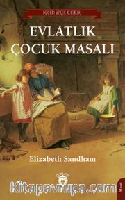 Evlatlık Çocuk Masalı