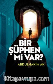 Bir Şüphen Mi Var ?