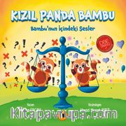 Kızıl Panda Bambu <br /> Bambu’nun İçindeki Sesler