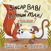 Sincap Babi İle Maymun Maki Neler Yapıyor?
