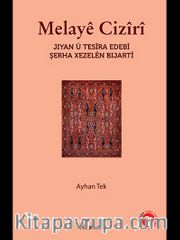 Melaye Ciziri - Jiyan U Tesira Edebi Şerha Xezelen Bijarti
