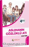 Aslıhanların Gözlüklü Atı