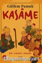 Kasame / Bir Cinayet Romanı