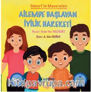 Cüneyt’in Maceraları / Ailemde Başlayan İyilik Hareketi