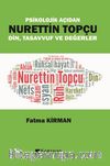 Psikolojik Açıdan Nurettin Topçu Din Tasavvuf ve Değerler 