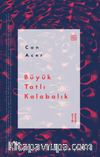 Büyük Tatlı Kalabalık