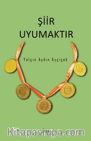 Şiir Uyumaktır
