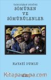 Varoluştan Bugüne Sömüren ve Sömürülenler
