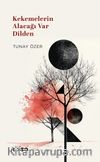 Kekemelerin  Alacağı Var Dilden